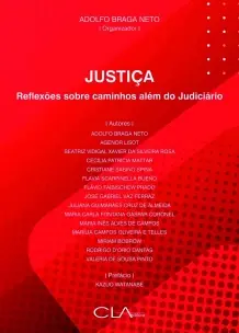 Justiça: Reflexões Sobre Caminhos Além Do Judiciário - 01Ed/22