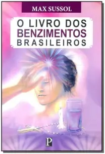 Livro dos Benzimentos Brasileiros, O