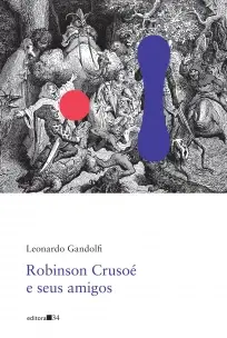 Robinson Crusoé e Seus Amigos (Poesia)