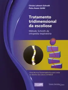 Tratamento Tridimensional da Escoliose - Método Schroth de Ortopedia Respiratória - 01Ed/23
