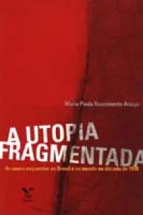 Utopia Fragmentada,a