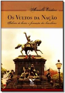 Vultos da Nação, Os