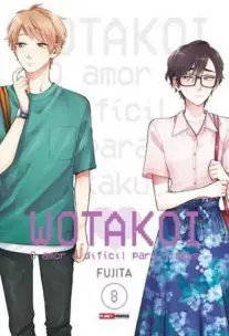 Wotakoi - O Amor é Dificíl Para Otakus - Vol. 08