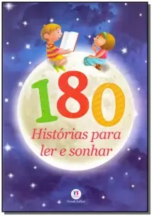 180 Historias Para Ler e Sonhar
