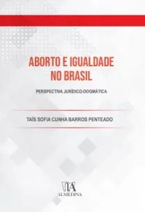 Aborto e Igualdade No Brasil