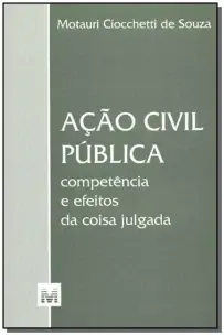 Ação Civil Pública - 1 Ed./2002