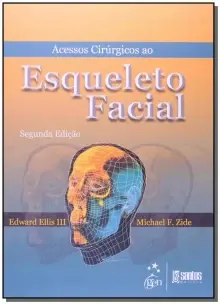 Acessos Cirúrgicos ao Esqueleto Facial - 02Ed/06