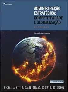 Administração Estratégica: Competitividade e Globalização - 04Ed/18