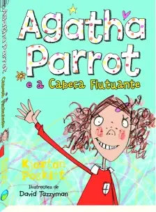 Agatha Parrot e a Cabeça Flutuante