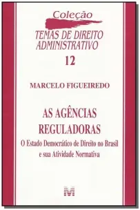 Agências Reguladoras - 1 Ed./2004