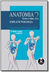 Anatomia Texto e Atlas   Vol 2:Esplancnologia