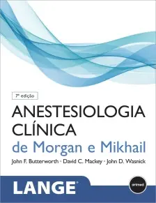 Anestesiologia Clínica de Morgan e Mikhail - 07Ed/24