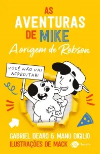 As Aventuras de Mike - Vol. 04 - A Origem de Robson