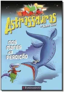 Astrossauros - Nos Mares Da Perdicao