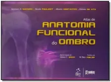Atlas de Anatomia Funcional do Ombro - 01Ed/12