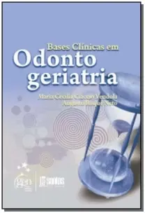 Bases Clínicas em Odontogeriatria - 01Ed/08