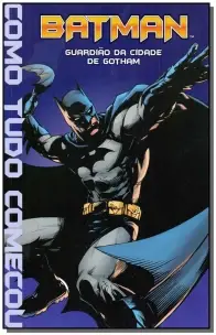 Batman - Guardião da Cidade de Gotham