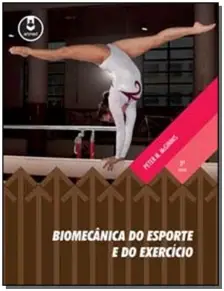 Biomecânica Do Esporte e Do Exercício 3Ed.