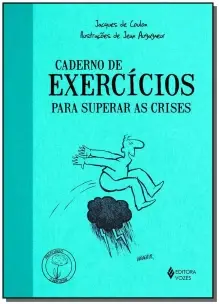 Caderno De Exercícios Para Superar As Crises