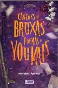 Cancoes De Bruxas e Poemas De Youkais
