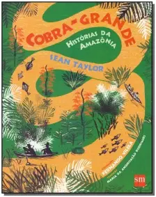 Cobra-Grande - História da Amazônia