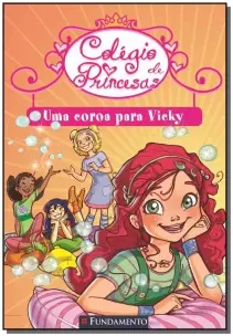 Colegio de Princesas - uma Coroa Para Vicky