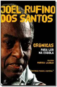 Crônicas Para Ler Na Escola - Joel Rufino Dos Santos