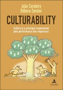 Culturability - Cultura é o Principal Responsável Pela Performance das Empresas