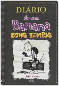 Diário de um Banana - Vol.10 - Bons Tempos