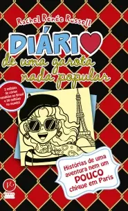 Diário de Uma Garota Nada Popular - Vol. 15 - Histórias de Uma Aventura Nem Um Pouco Chique Em Paris