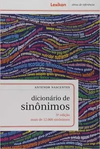 Dicionário de Sinôinimos - Mais de 12.000 Sinônimos - 05Ed/18
