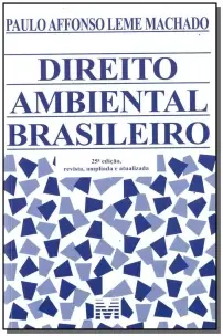 Direito Ambiental Brasileiro - 25Ed/17