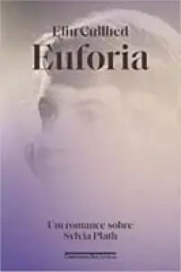 Euforia - (Cia das Letras)
