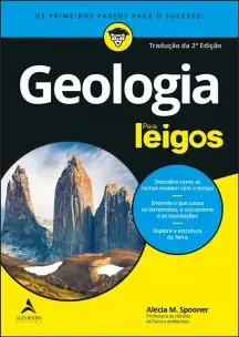 Geologia Para Leigos - Descubra Como As Rochas Mudam Com o Tempo