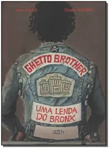 Ghetto Brother - Uma Lenda Do Bronx