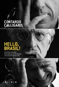 Hello, Brasil! e Outros Ensaios: Psicanálise da Estranha Civilização Brasileira