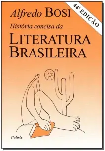 Historia Concisa da Literatura Brasileira