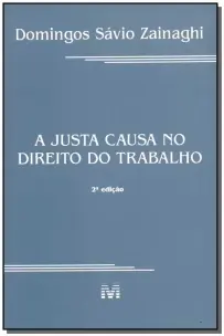 a Justa Causa No Direito Do Trabalho - 2 Ed./2000