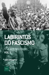 Labirintos Do Fascismo: Teia Dos Fascismos