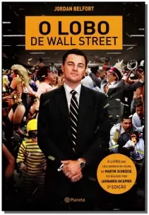 o Lobo De Wall Street - 2ª Edição