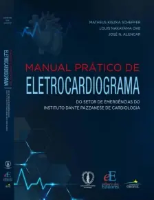 Manual Pratico de Eletrocardiograma - Do Setor de Emerg. do Instituto Dante Pazzanese de Cardiologia