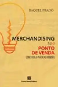 Merchandising No Ponto De Venda: Conceitos e Práticas Híbridas