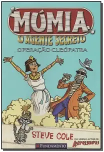 Mumia - o Agente Secreto - Operacao Cleopatra