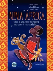 Nina África - Contos de Uma África Menina para Ninar Gente de Todas as Idades