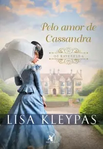 Pelo Amor De Cassandra - (Os Ravenels - Livro 6)