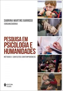 Pesquisa Em Psicologia e Humanidades - Métodos e Contextos Contemporâneos