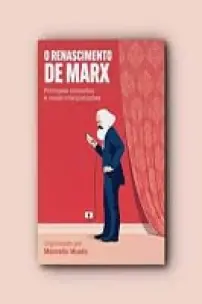 Renascimento De Marx, O