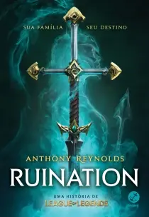 Ruination - Uma História de League Of Legends