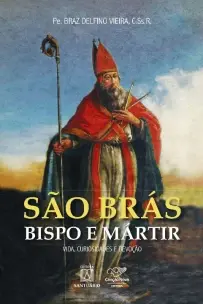 São Brás, bispo e mártir