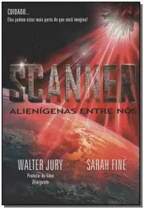 Scanner - Alienígenas Entre Nós
